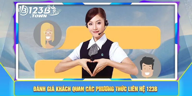 Đánh giá khách quan các phương thức liên hệ 123B