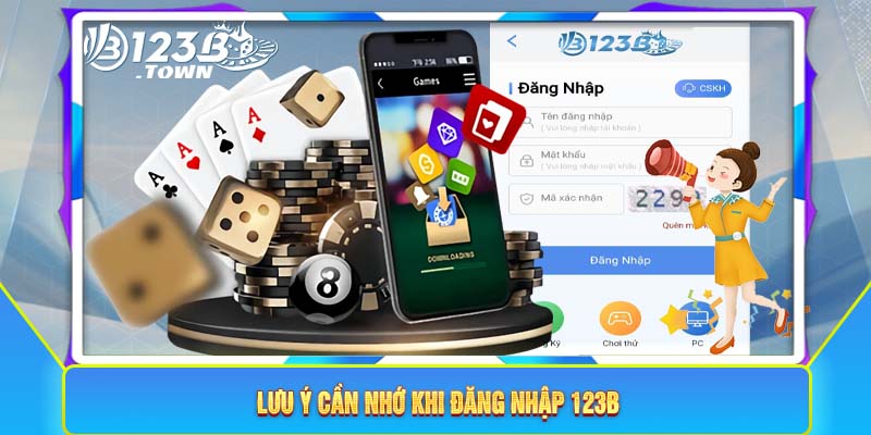 Lưu ý cần nhớ khi đăng nhập 123B