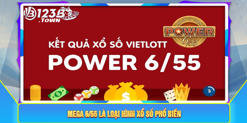 Mega 6/55 là loại hình xổ số phổ biến