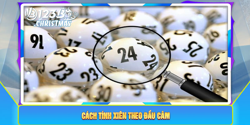 Cách tính xiên theo đầu câm