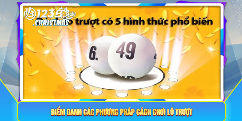 Điểm danh các phương pháp cách chơi lô trượt