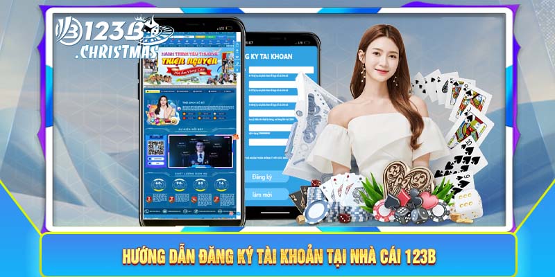 Hướng dẫn đăng ký tài khoản tại nhà cái 123B